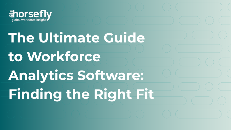 Workforce Analytics Software | Horsefly Analytics